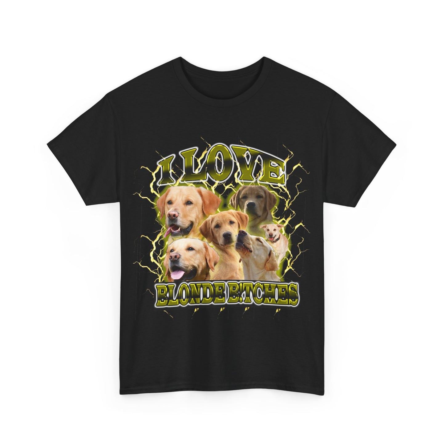 I Love Blonde B!tches Tee