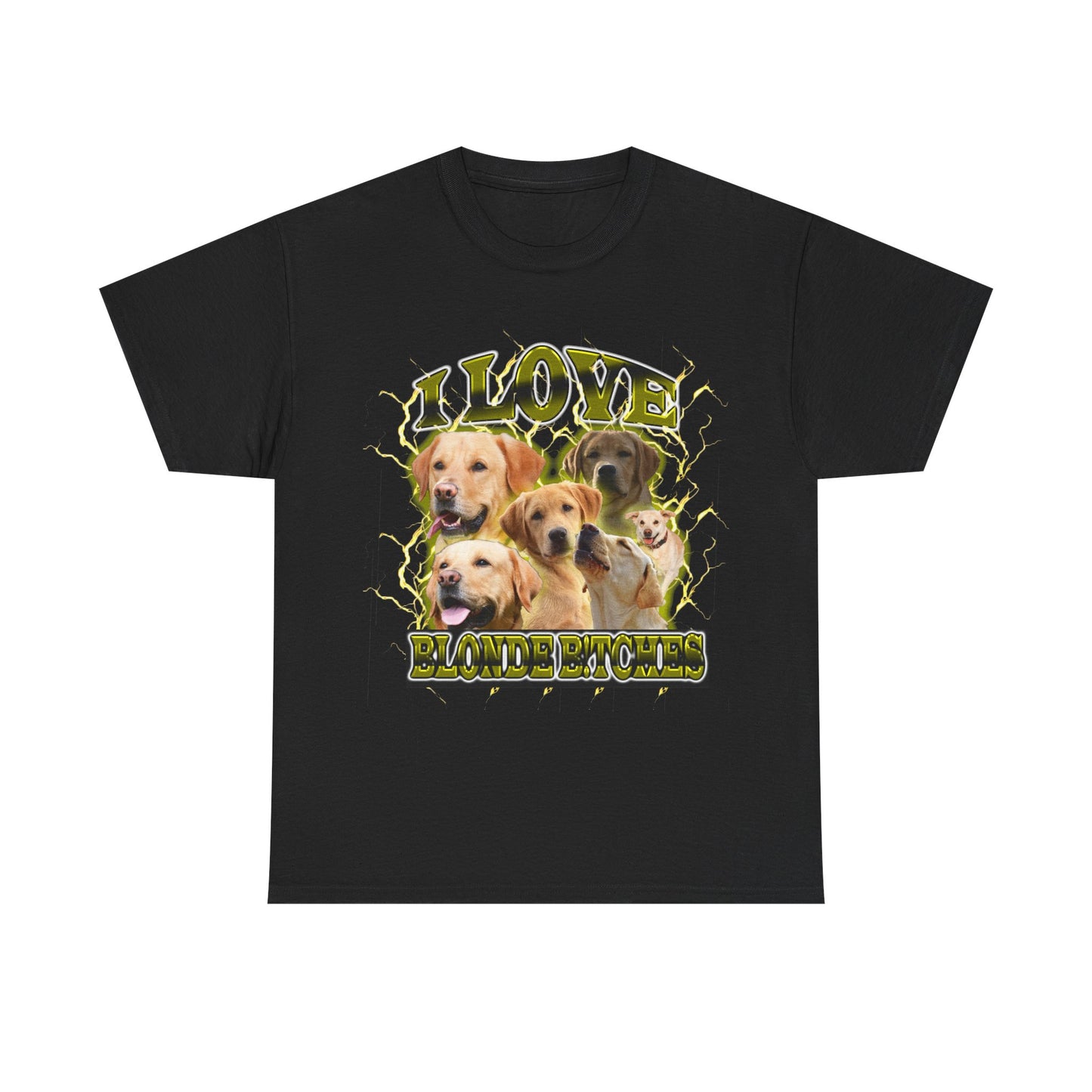 I Love Blonde B!tches Tee